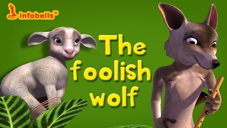 Stories for Kids  The Foolish Wolf  Infobells [upl. by Nodyarg]