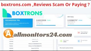 boxtronscomReviews Scam Or Paying  Write reviews allmonitors24com [upl. by Jeannette]