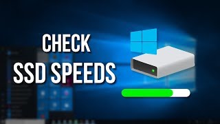 How to Check SSD Read and Write Speeds on Windows 10 [upl. by Clardy]