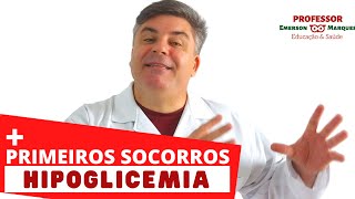 PRIMEIROS SOCORROS O que fazer em caso de HIPOGLICEMIA [upl. by Engamrahc]