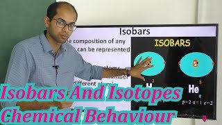 Isobars And Isotopes Chemical Behaviour [upl. by Hebe]