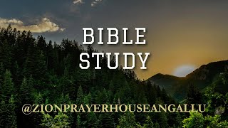 BIBLE STUDY  07  03  2024  zionprayerhouseangallu [upl. by Sulokcin]