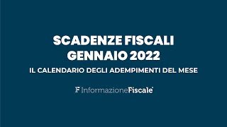 Scadenze fiscali gennaio 2022 il calendario degli adempimenti del mese per privati e partite IVA [upl. by Aria]