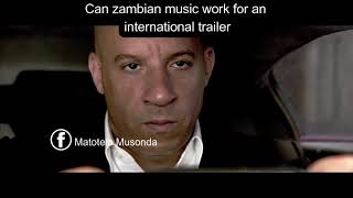 What If Zambian music was used in international Trailers  Fast and the Furious [upl. by Irac]