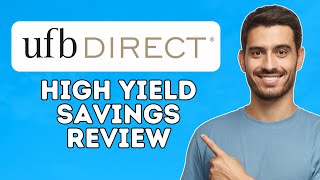 UFB Direct High Yield Savings Review  Is It Worth It 2024 [upl. by Hnib]