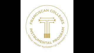 Franciscan Colleges Instrumental Program [upl. by Halsted792]