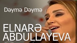 Elnarə Abdullayeva Muğam Dəymə Dəymə Sevimli Mahni 25062018 [upl. by Wallack]