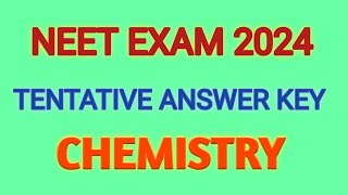 NEET 2024 CHEMISTRY Tentative Answer Key [upl. by Laertnom]