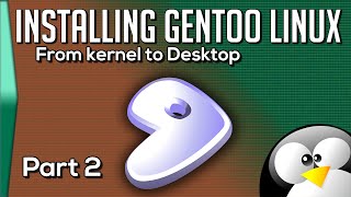 Install Gentoo Linux Part 2 to the desktop [upl. by Behah]