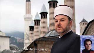 Mensur Malkić  Kad ti dođoh do mezara Audio 1999 [upl. by Yrrok552]