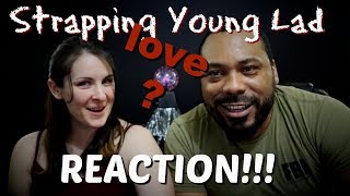 Strapping Young Lad Love Reaction [upl. by Janeta351]