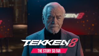 TEKKEN 8 – “Story So Farquot with Brian Cox [upl. by Abbate364]