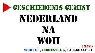 4 mavo  Nederland na WOII MeMo Module 7 H5 paragraaf 31  Geschiedenis Gemist [upl. by Eleen460]