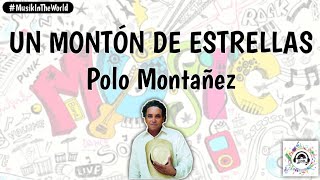 Polo Montañez  Un Montón De Estrellas Letra  Lyrics PoloMontanez [upl. by Ecirtnas]