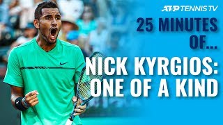 25 Minutes of Nick Kyrgios One of a Kind [upl. by Ammeg]