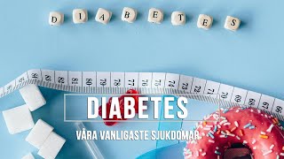 DIABETES  Våra vanligaste sjukdomar trailer [upl. by Puto]