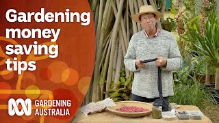 Tips for saving money while gardening  Gardening 101  Gardening Australia [upl. by Humbert]