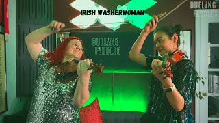 Irish Washerwoman  Dueling Fiddles [upl. by Ataynik]