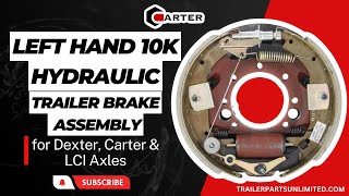 Left Hand 10k hydraulic Trailer Brake Assembly for Dexter Carter amp LCI Axles [upl. by Imaj]