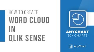 How to Create Word Cloud Chart in Qlik Sense Using AnyChart Extension Measures and Dimensions [upl. by Odnamra]