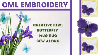 OML Embroidery Live Kreative Kiwi Butterfly ITH mug rug sew along [upl. by Akit]