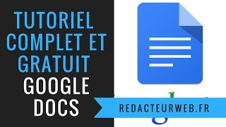 TUTO GOOGLE DOCS  cours  formation Google documents GRATUIT et COMPLET [upl. by Ruhtra]