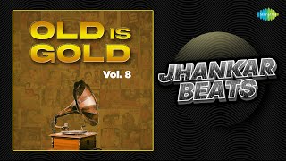 Old Is Gold Vol 8  Jhankar Beats  Ghar Aaya Mera Pardesi  Babuji Dheere Chalna  Tu Ganga Ki Mauj [upl. by Lairea438]