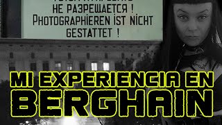 MI EXPERIENCIA EN BERGHAIN [upl. by Letnuhs]