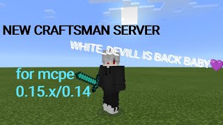 NEW CRAFTSMAN SERVER FOR MCPE 015X014 [upl. by Amsden]