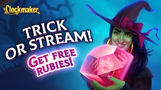 Clockmakers Trick or Stream Join the fun and get a reward 🎁 [upl. by Yht482]