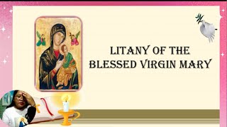 Litany of the Blessed Virgin Mary [upl. by Quirita442]