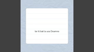 Iar iti bat la usa Doamne [upl. by Wettam520]