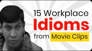 15 Idioms and Phrases  Meaning in English  How To Use Idiom In Workplace  Idioms and Expressions [upl. by Aitnecserc]