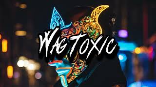 Wag Toxic  Anti Toxic [upl. by Nillad]