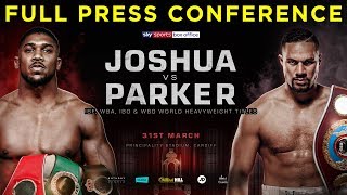 Anthony Joshua vs Joseph Parker FULL PRESS CONFERENCE [upl. by Enehs]