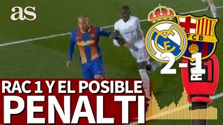 REAL MADRID 2  BARCELONA 1  REACCIÓN de RAC1 al posible PENALTI  Diario AS [upl. by Sheila]