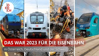 Das waren die Highlights und Rückschläge bei der Bahn im Jahr 2023 Ein Jahresrückblick amp Ausblick [upl. by Truitt900]