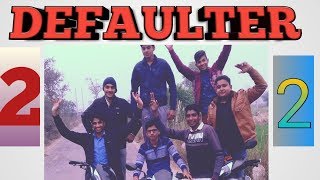 REMAKE OF DEFAULTER SONG  OFFICIAL VIDEO  By Rao sahab  DEFAULTER 2  defaulter 2  💪💪💪💪💪 [upl. by Arrais195]