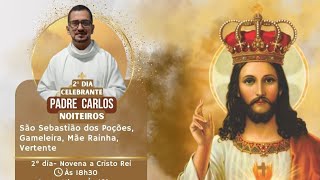 2º Dia da Novena Celebrante Padre Carlos Batista Vigário Paroquial Paróquia Cristo Rei Montalvânia [upl. by Dnalyk]