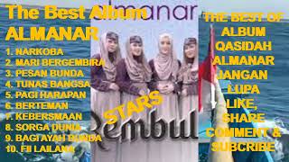 ALMANAR The Best Qasidah Modern Full Album  Narkoba  Mari Bergembira  Pesan Bunda  Tunas Bangsa [upl. by Ennelram]