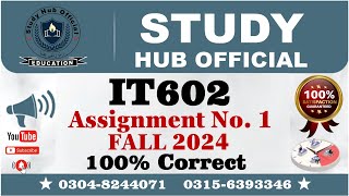 IT602 Assignment 1 100 Correct Solution Fall 2024 IT602 Assignment 1 Solution FALL 2024 IT602 [upl. by Teddi]