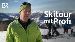 SkitourenTipps So viele Höhenmeter stecken drin  BergaufBergab  Berge  BR [upl. by Ecirpak]