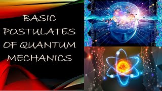 8Basic Postulates of Quantum Mechanics Part1 [upl. by Lynette]