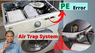 LG Inverter Direct Drive washing machine PE Error Problem  How washing machine Air Trap system work [upl. by Ttirrem654]