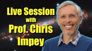 November 07th 2024 Live Astronomy QampA Session with Prof Chris Impey [upl. by Hoover926]