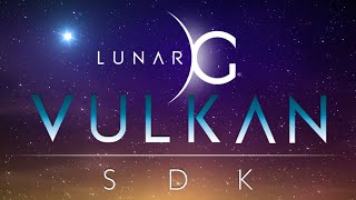 Vulkan and LunarG Explained [upl. by Lanahtan]