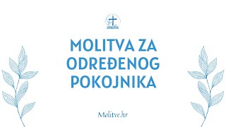 Molitva za određenog pokojnika  Mir i spokoj za preminulu osobu  Molitvehr [upl. by Blackwell980]