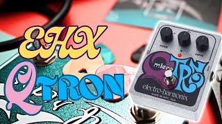 How Electro Harmonix QTron can Revolutionise your Phrasing EHX [upl. by Antonella]