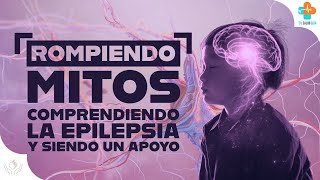 EPILEPSIA Los mitos que creías ciertos  Tu Salud Guía [upl. by Kauffmann]