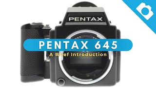 A Brief Introduction to Pentax 645  Kamerastore [upl. by Ilam]